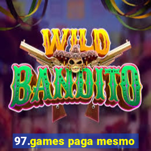 97.games paga mesmo